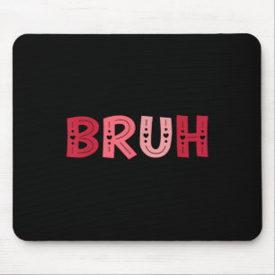Mousepad Bruh Funny Memer Irmão Saudando Jovens Homens Val