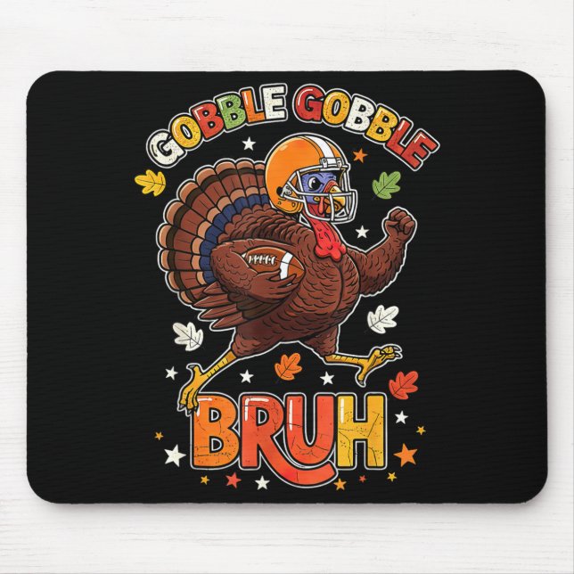 Mousepad Bruh Funny Thanksgiving Turkey Gobble Football Boy (Frente)