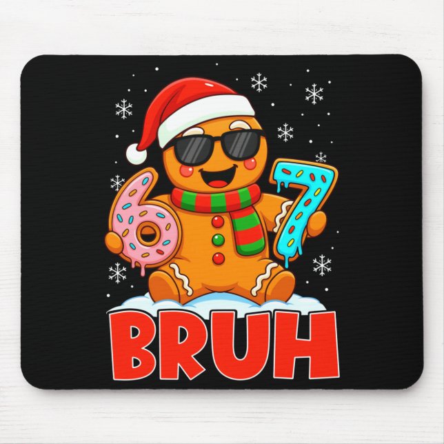 Mousepad Bruh Gingerbread Six Seven 67 Ice Cream Drip Chris (Frente)