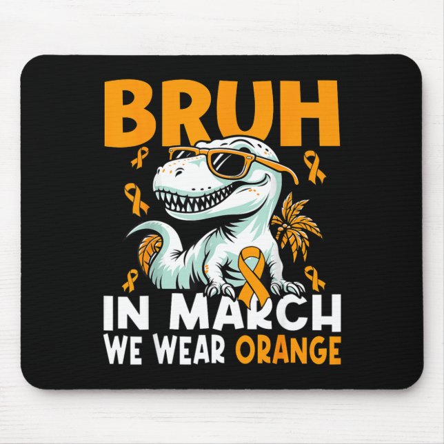Mousepad Bruh In March We Wear Orange Ms Multiple Sclerosis (Frente)