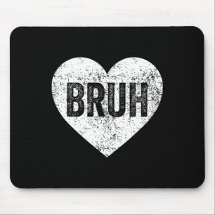 Mousepad Bruh Meme Amor Coração Dia Dos Namorados Engraçado