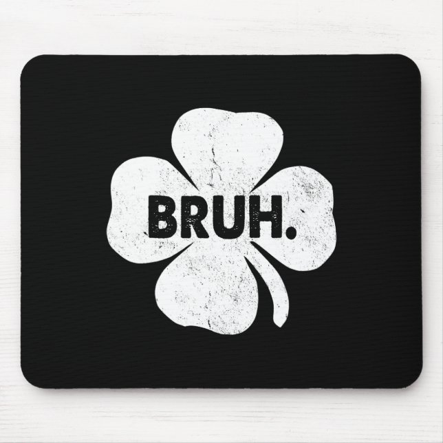Mousepad Bruh Meme Engraçado Dizendo "Bro Adolescente Menin (Frente)