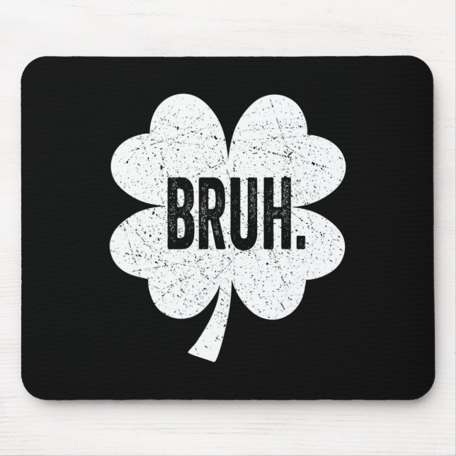 Mousepad Bruh Meme Engraçado Dizendo Que Irmão Saudará Rua  (Frente)