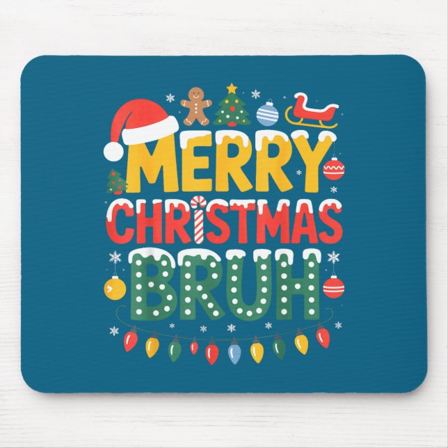 Mousepad Bruh Merry Christmas Santa Hat Ugly Sweater Theme  (Frente)