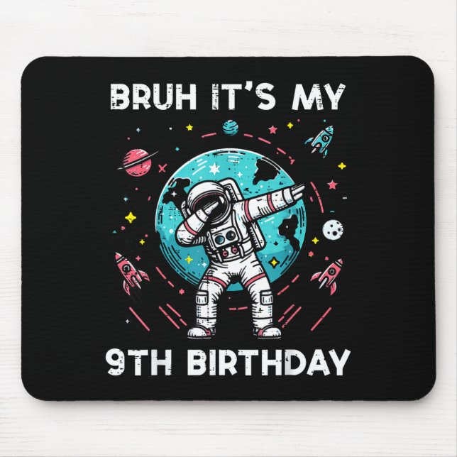 Mousepad Bruh My 9th Birthday Astronaut Dab 9 Bday Boys Gir (Frente)
