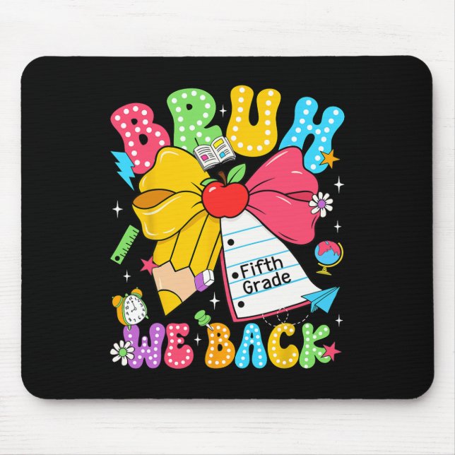 Mousepad Bruh Nós Ck Quinta Série Arco de Lápis Ck Volta às (Frente)