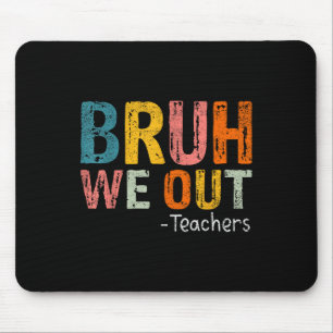 Mousepad Bruh Nós Descobrimos Professores Felizes No Dia Pa