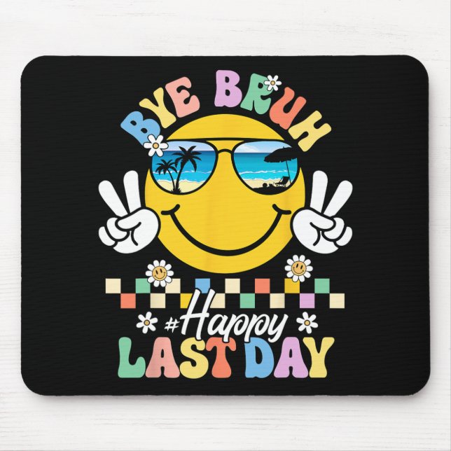 Mousepad Bruh, Saiu Feliz Dia Passado, Professores Crianças (Frente)