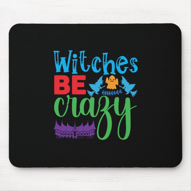Mousepad Bruxa das Halloween Ser Louca (Frente)