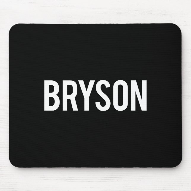 Mousepad Bryson - Cool New Funny Name Fan Gift Tee  (Frente)