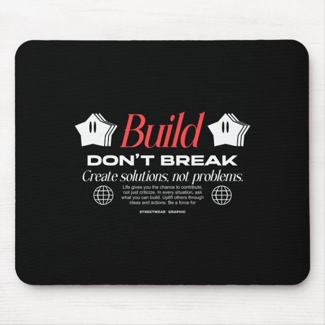 Mousepad Build Dont Break - Urban Typography Streetwear  (Frente)