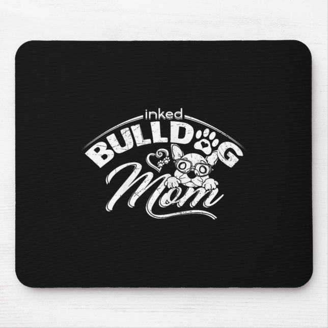 Mousepad Buldogue Mãe Tattoos Velha Cãozinho de Inglês Mãe  (Frente)