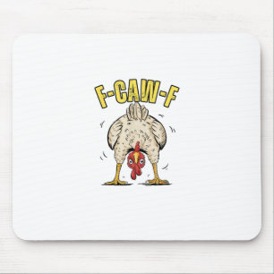 Mousepad Bunda de Galinha Engraçada F-Caw-F Galo Galinha Ca