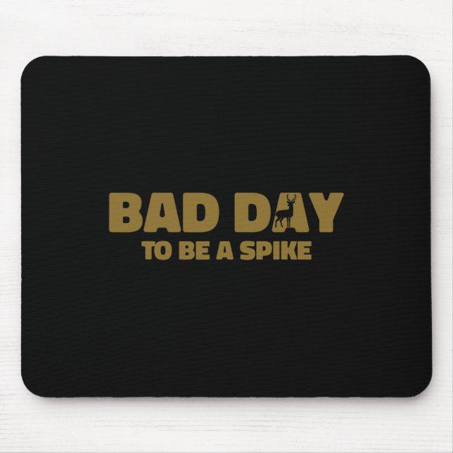 Mousepad Byd Day To Spike Enny Deer Hunting 1 (Frente)