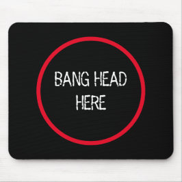 Mousepad Cabeça de Bang Aqui - Alivio Engraçado