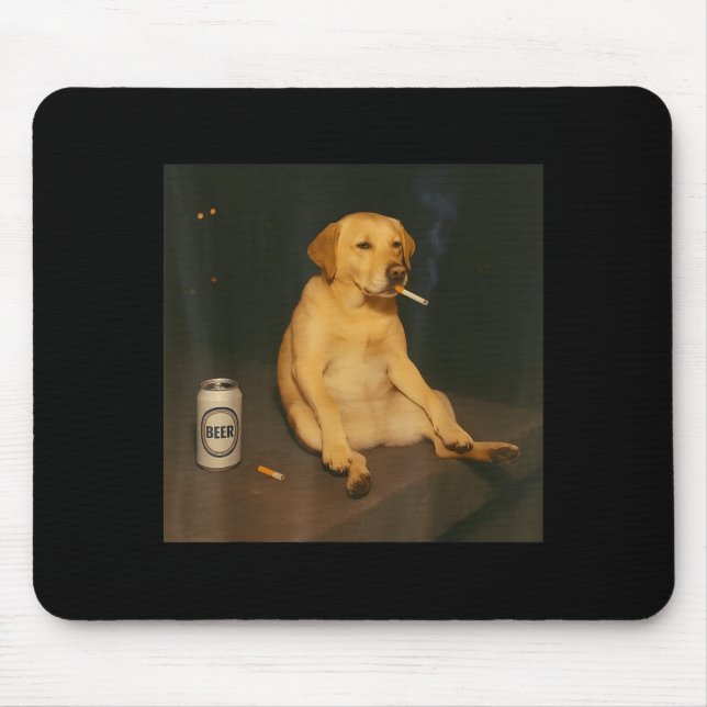 Mousepad Cachorro Engraçado Cerveja Fumando Meme Sarcástico (Frente)