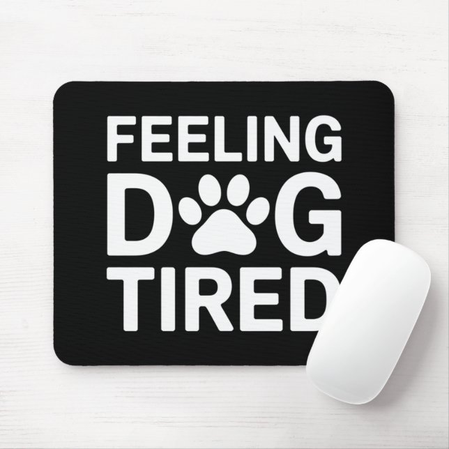 Mousepad Cachorro se Sentindo Cansado (Com mouse)
