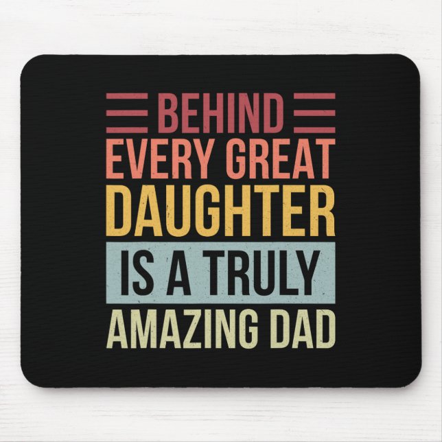 Mousepad Cada Filha De Excelente É Um Pai Realmente Incríve (Frente)