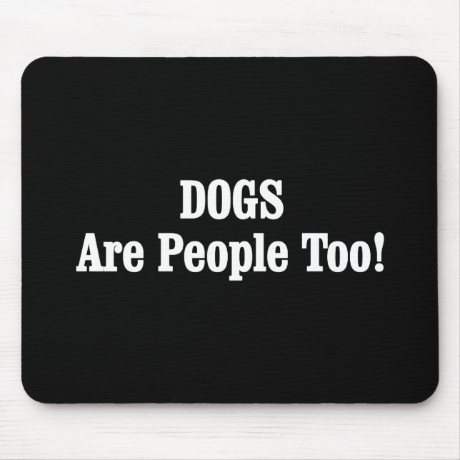 Mousepad CÃES Também São Pessoas! (Frente)
