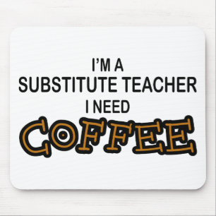 Mousepad Café da necessidade - professor Substitute