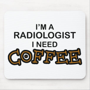 Mousepad Café da necessidade - radiologista