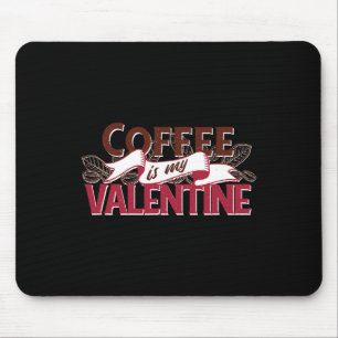 Mousepad Café É Meu Namorado Gráfico Engraçado Dia Dos Namo