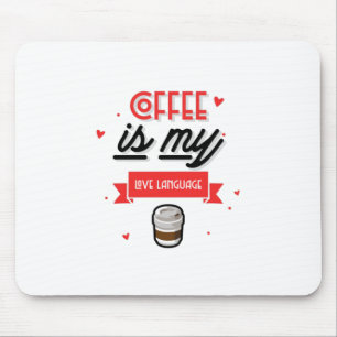Mousepad Café É Minha Língua De Amor