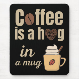 Mousepad Café é um abraço numa caneca amantes do café