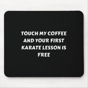 Mousepad Café Engraçado. Tocar o meu café