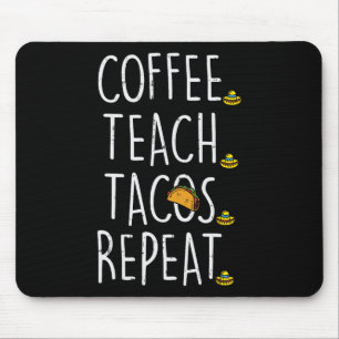 Mousepad Café Ensina Tacos Repita Cinco De Maio Mexicano Te