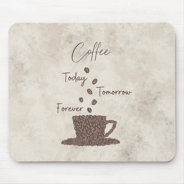 Mousepad Café Hoje Amanhã Sempre- (Frente)