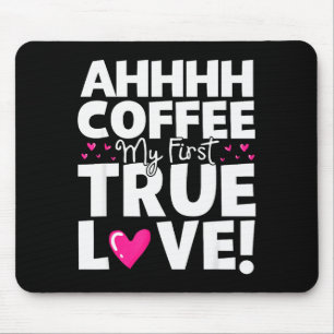 Mousepad Café Meu Primeiro Grande Amor Dia dos Namorados En