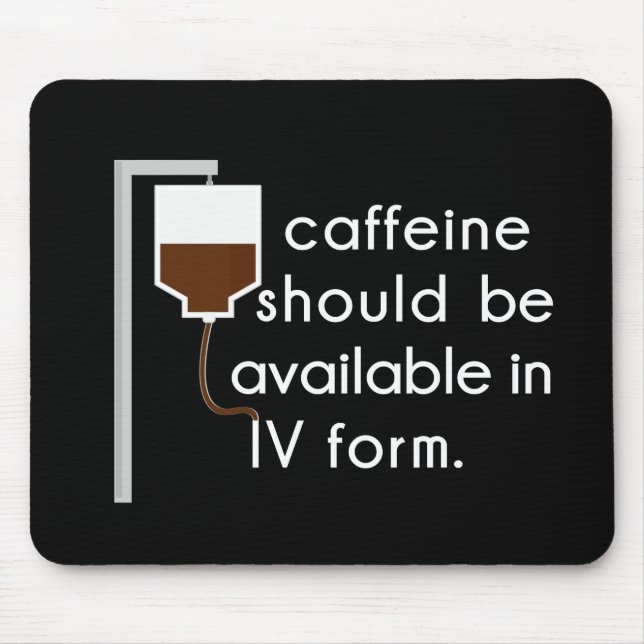 Mousepad cafeína na IV, humor de enfermeiro (Frente)