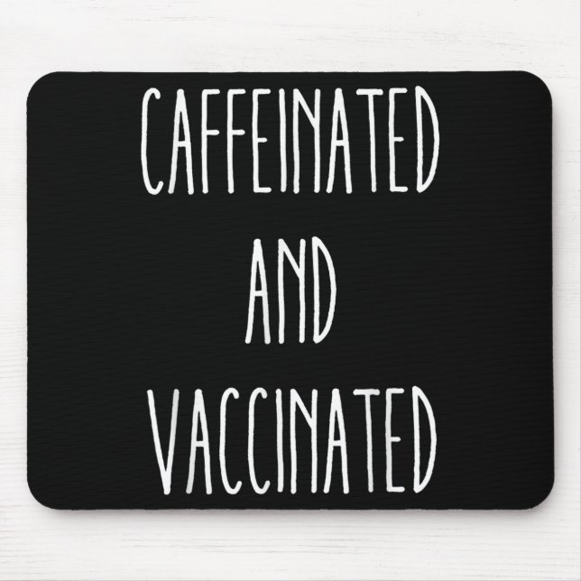 Mousepad Cafeinado E Vacinado Café Gráfico (Frente)
