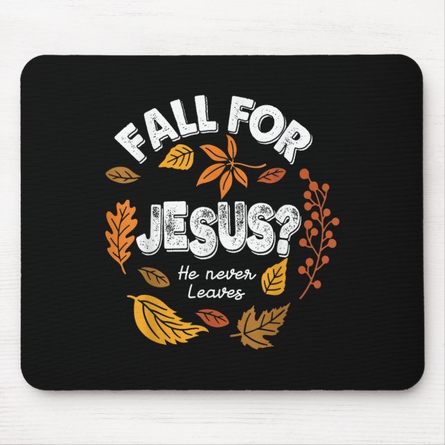 Mousepad Cai Por Jesus Que Ele Nunca Sai Do Outono Chris (Frente)