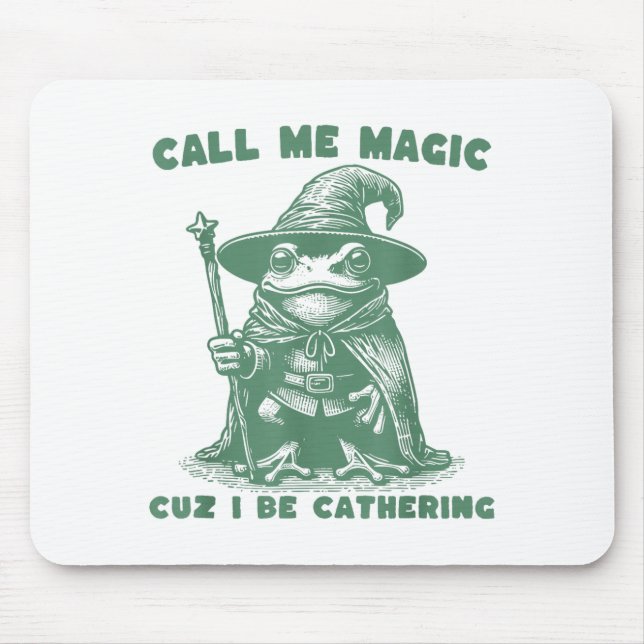 Mousepad Call Me Magic Cuz I Be Gathering, Funny Wizard Fro (Frente)