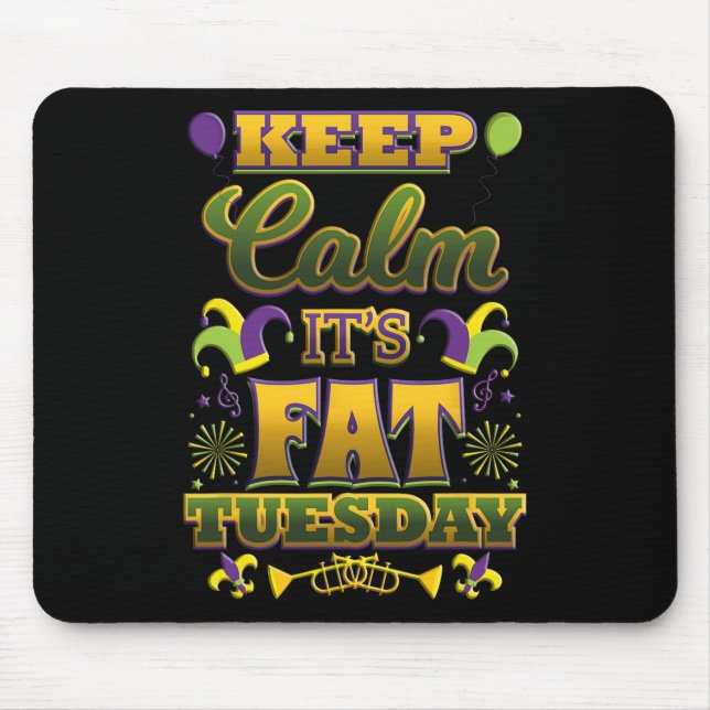 Mousepad Calma é gordo Mardi Gras terça-feira (Frente)
