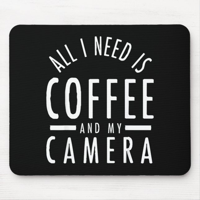 Mousepad Camera &amp; Coffee - Funny Photography Quote Phot (Frente)
