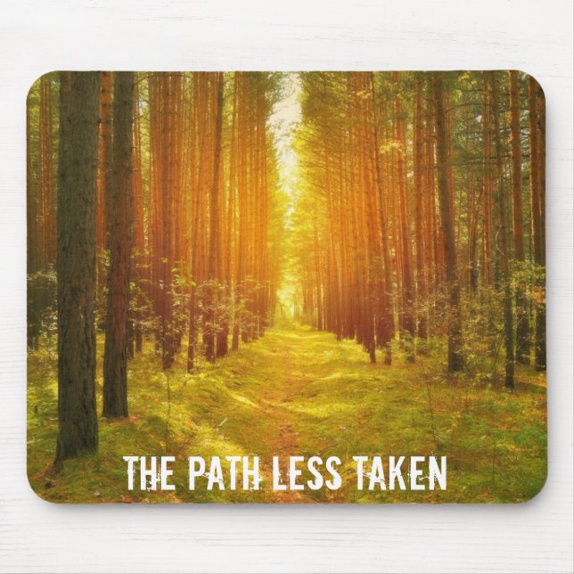 Mousepad Caminhar pelo caminho menos levado (Frente)