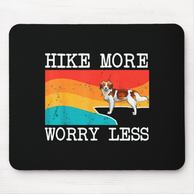 Mousepad Caminhe mais, preocupe menos cachorro nederlandse  (Frente)