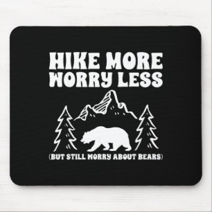 Mousepad Caminhe mais, se preocupe menos, urso, caminhante