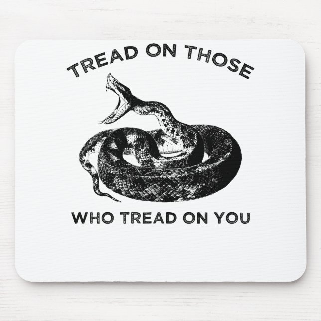 Mousepad caminhe para aqueles que andam em você (Frente)
