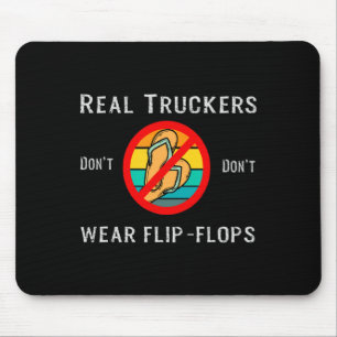 Mousepad Caminoneiros de verdade não usam chinelos