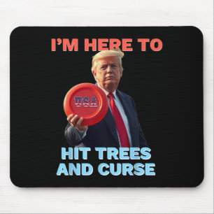 Mousepad Camisa de Disc Golf Engraçada Acerte Árvores e Xin