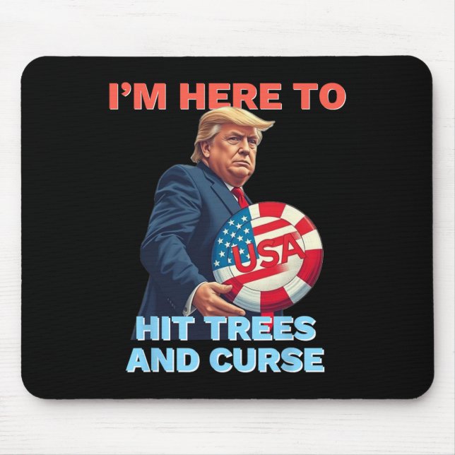 Mousepad Camisa de Disc Golf Engraçada Acerte Árvores e Xin (Frente)