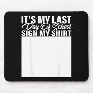 Mousepad Camisa de sinal de último dia de aula alunos profe