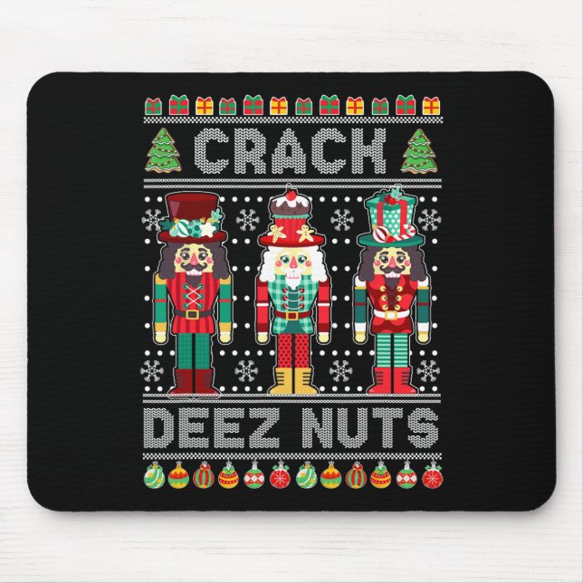 Mousepad Camisa Deez Nuts Nutcracker Piada Natal Feio Suéte (Frente)