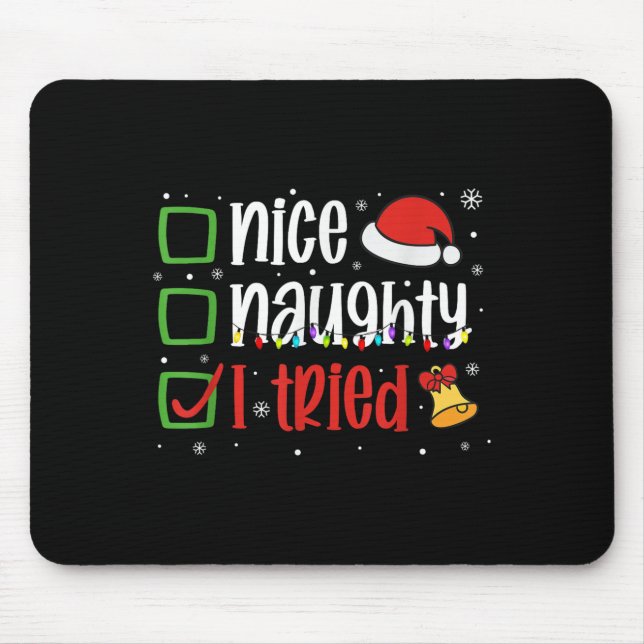 Mousepad Camisa engraçada de Natal Boa Travessa Eu Tentei F (Frente)