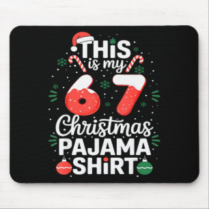 Mousepad Camisa engraçada de pijama de Natal 67 Seis Sete M