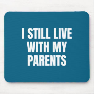 Mousepad Camisa engraçada para crianças Citação Eu ainda mo